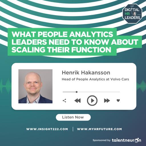 What People Analytics Leaders Need to Know about Scaling their Function (an Interview with Henrik Hakansson)