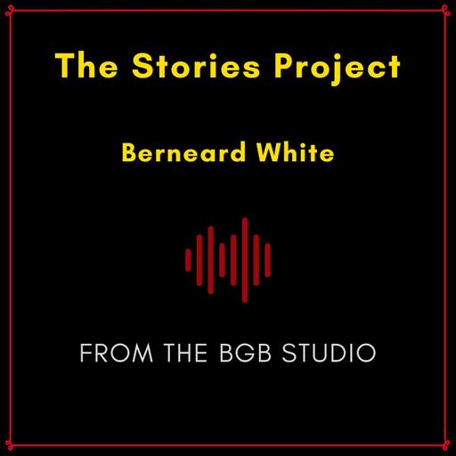 The BGB Studio Presents: The Stories Project | Night One: Bernard White