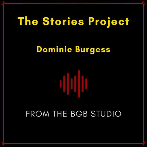 The BGB Studio Presents: The Stories Project | Night One: Dominic Burgess