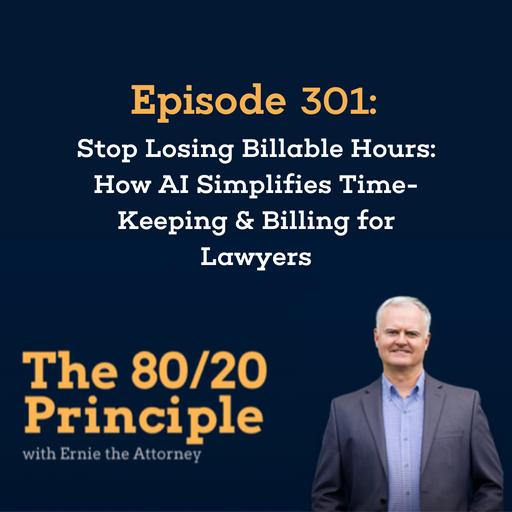 301: Stop Losing Billable Hours: How AI Simplifies Time-Keeping & Billing for Lawyers