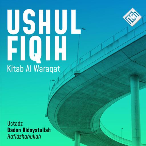 Ushul Fiqih #16 Hakikat dan Majaz [Al Waraqat]