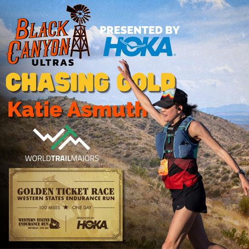 Katie Asmuth | Chasing Gold at the 2025 Black Canyon 100K