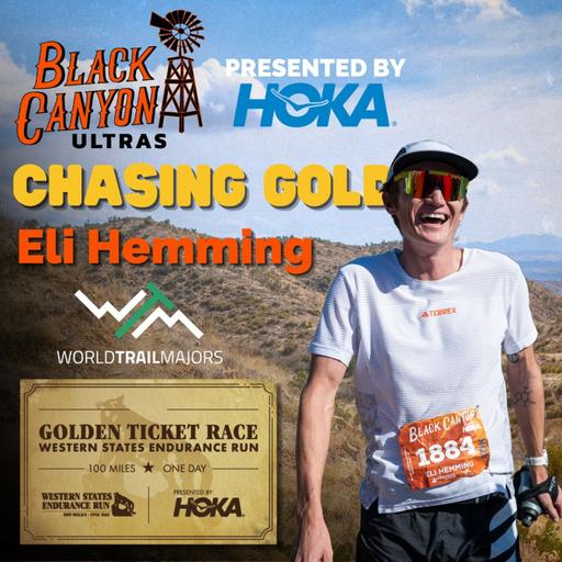 Eli Hemming | Chasing Gold at the 2025 Black Canyon 100K