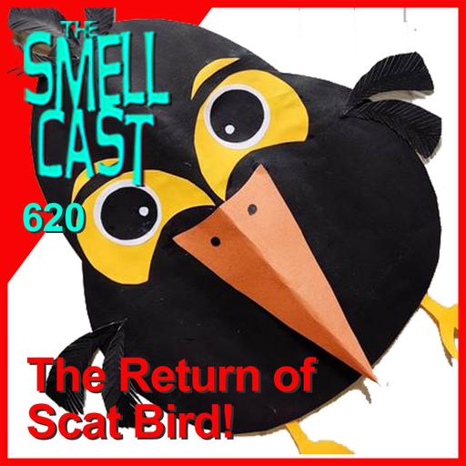 sc 620 The Return of Scat Bird!