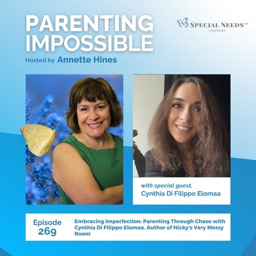 269: Embracing Imperfection: Parenting Through Chaos with Cynthia Di Filippo Elomaa, Author of Nicky's Very Messy Room