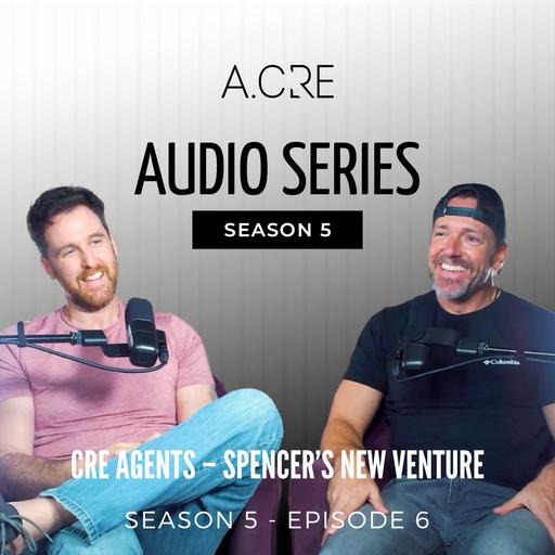 CRE Agents – Spencer's New Venture