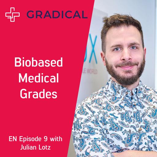 Julian Lotz - Biobased Medical Grades