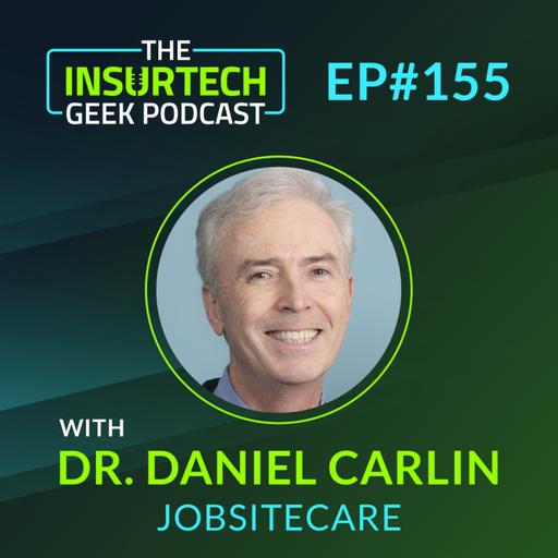 Telemedicine, Technology, and the Future of Care with Dr. Daniel Carlin from JobSiteCare