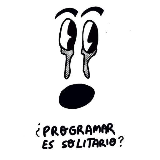 S6E8 - La programación es solitaria? (Podtober x04)