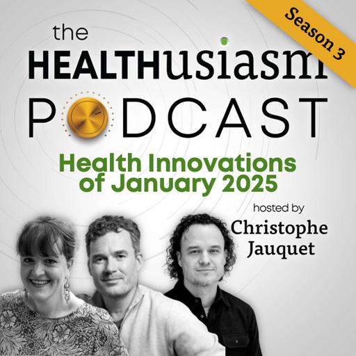 #043 - Health Innovations of January '25