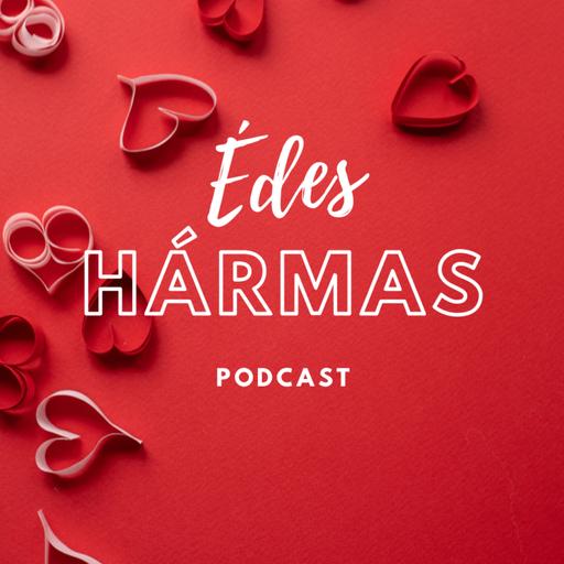 🎙️ Édes Hármas Valentin-napra: Szex, Sztorik és Meztelen Igazságok