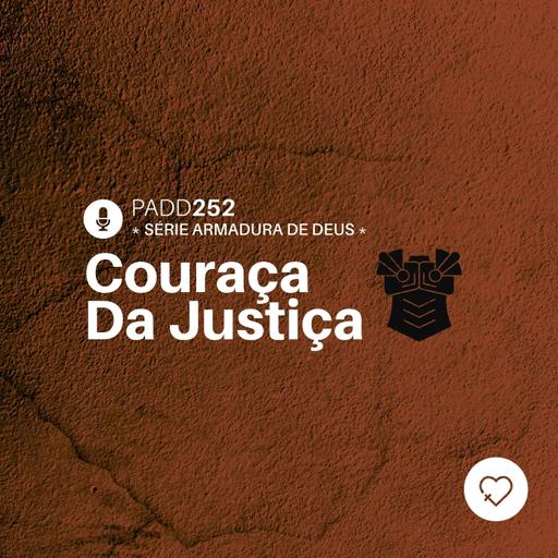 #PADD252: Couraça Da Justiça