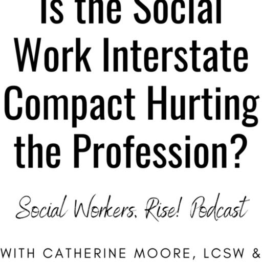 198. Is the Social Work Interstate Compact Hurting the Profession?