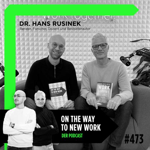 #473 Dr. Hans Rusinek | Berater, Forscher, Dozent, preisgekrönter Bestsellerautor und Redner für Arbeit