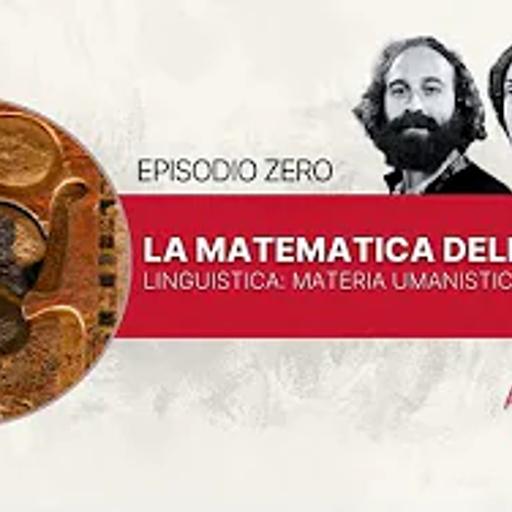 Linguistica: Materia Umanistica o Scientifica? | La Matematica della Parola EP0 con Stefano Vittori