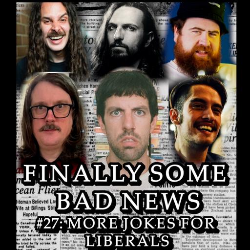 #27: MORE Jokes For Liberals