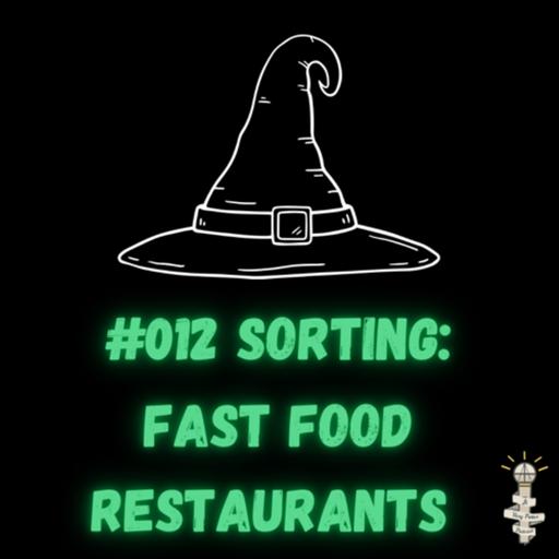 #012 Sorting Fast Food Restaurants