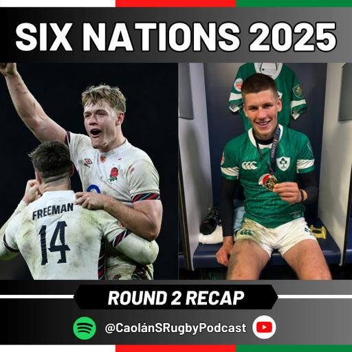 Six Nations Weekly: Round 2 Recap