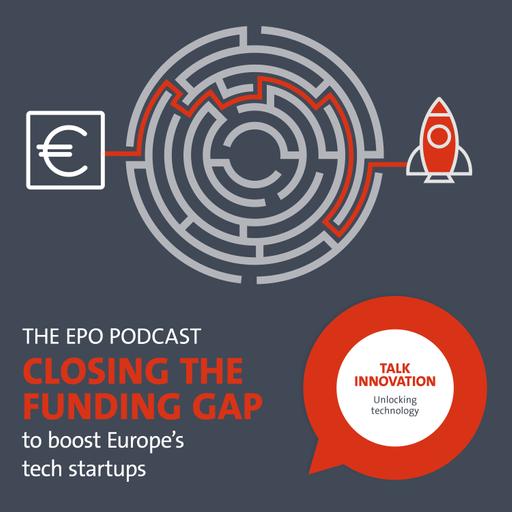 Closing the funding gap to boost Europe’s tech startups