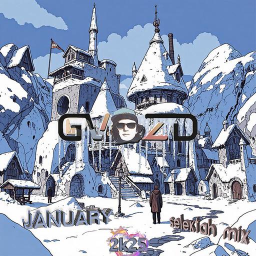 GVOZD - January2k25 selektahmix