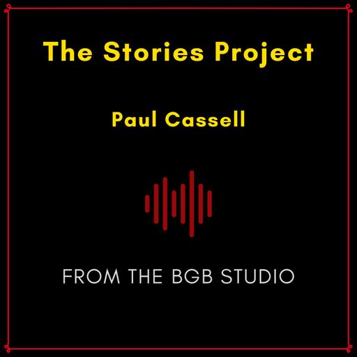 The BGB Studio Presents: The Stories Project | Night Two: Paul Cassell