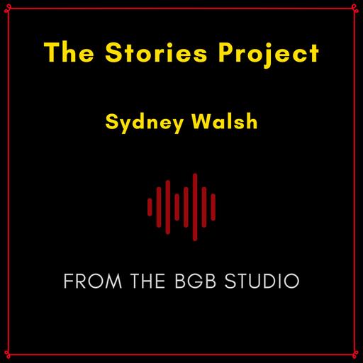 The BGB Studio Presents: The Stories Project | Night One: Sydney Walsh