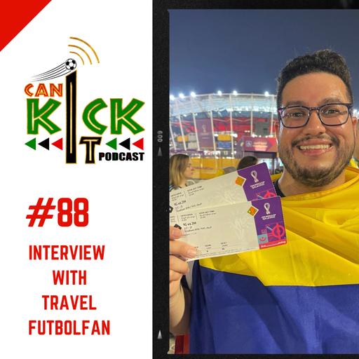 #88 Interview with the Travel Futbol Fan