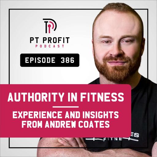 Authority in Fitness: Experience and Insights from Andrew Coates