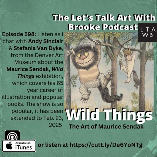 Listen as I chat with Andy Sinclair & Stefania Van Dyke, of the Denver Art Museum about the Wild Things exhibition