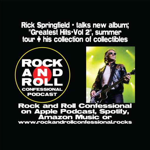 Rick Springfield shares insight into his new Greatest Hits Vol 2 box set, along with a new tour and his rare collectibles.