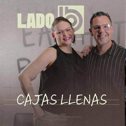 Cajas Llenas | Lado B con José Víctor y Jessica Dugand