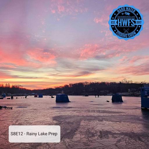 S8E12 - Rainy Lake Prep