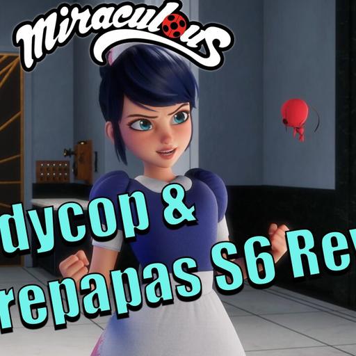 “Daddycop” & “Werepapas” Review – Miraculous Ladybug Season 6