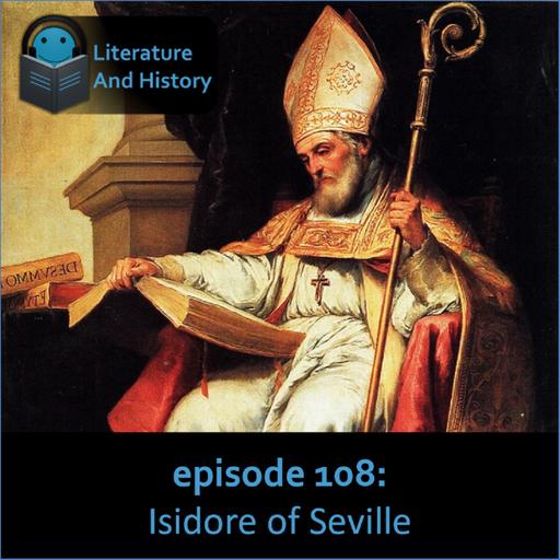 Episode 108: Isidore of Seville