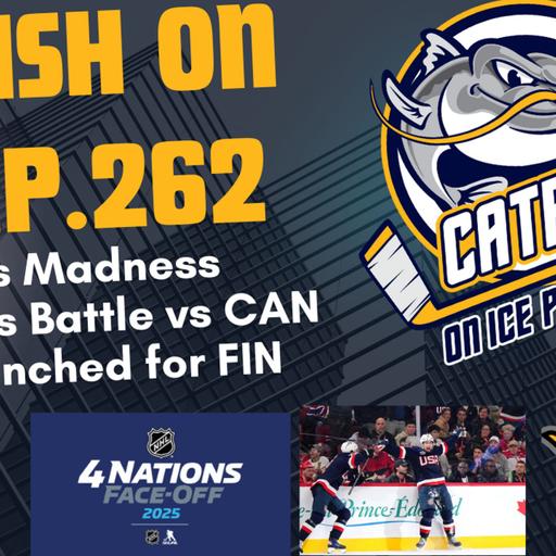 #262: 4 Nations Face-Off Fever, USA Stuns Canada, Saros Benched for Finland