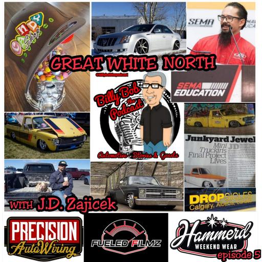 Episode 5 ... Great White North with J.D. Zajicek