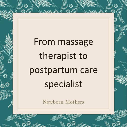 From massage therapist to postpartum care specialist
