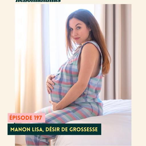 Manon Lisa, désir de grossesse