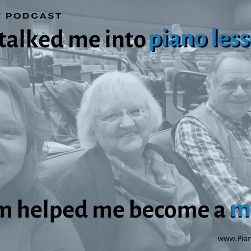 PPP 363: My Dad Talked Me Into Piano Lessons, But My Mom Helped Me Become a Musician