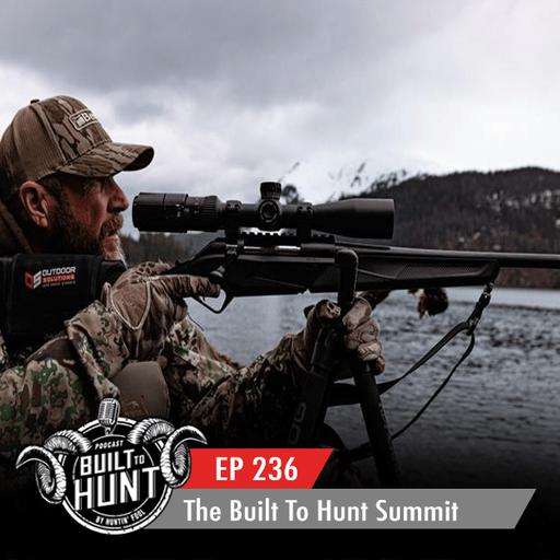 EP 236: The Built to Hunt Summit with Outdoor Solutions