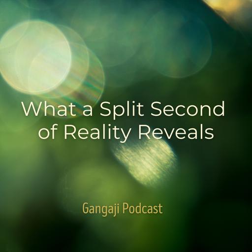 Being Yourself | What a Split Second of Reality Reveals