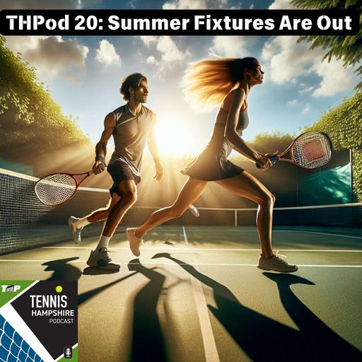 THPod 1.20: Summer fixtures are out, and all to play for in Winter Ladies