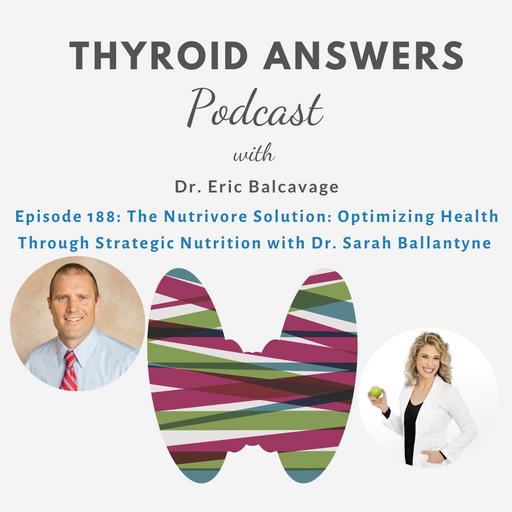 Episode 188: The Nutrivore Solution Optimizing Health Through Strategic Nutrition