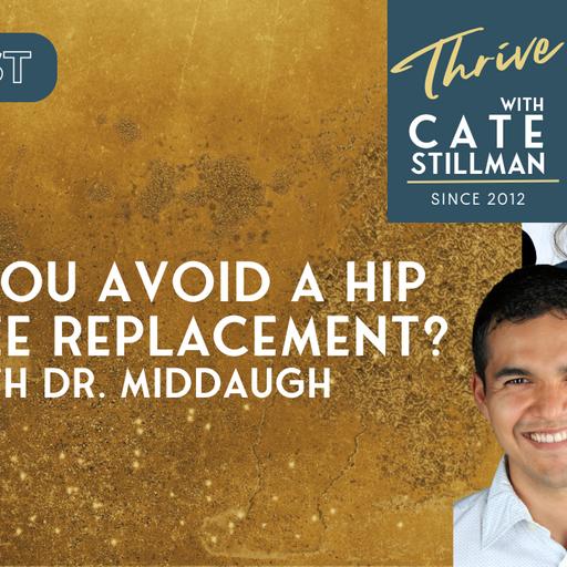 Can You Avoid a Hip or Knee Replacement with Dr. David Middaugh