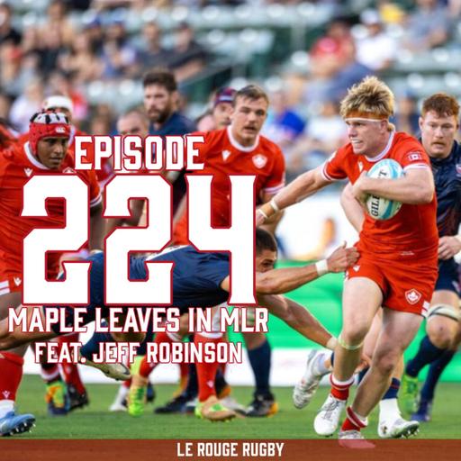 Episode 224: Maple Leaves in MLR, feat. Jeff Robinson