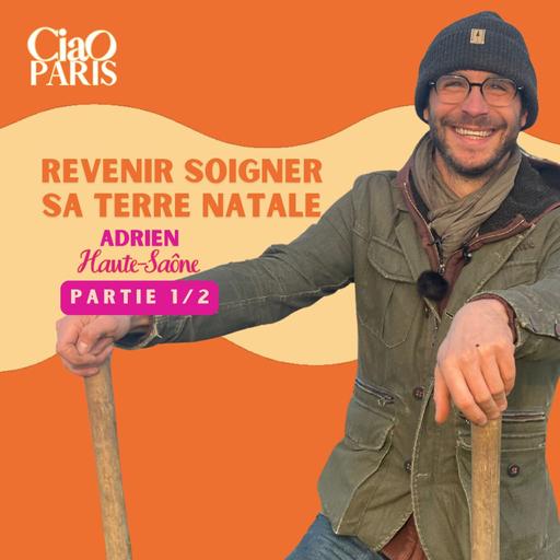 #82- Son village l'a guéri, Adrien (partie 1), Pays Graylois