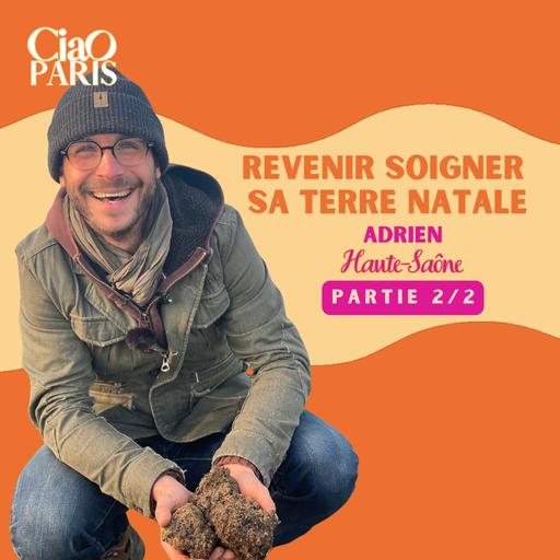 #83- Son village l'a guéri, Adrien (2e partie), Pays Graylois