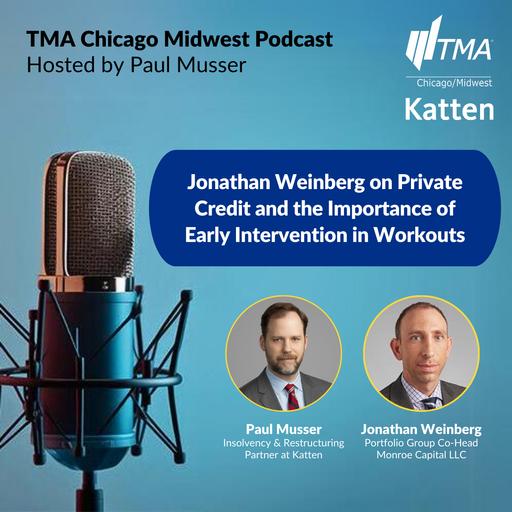 Jonathan Weinberg on Private Credit and the Importance of Early Intervention in Workouts