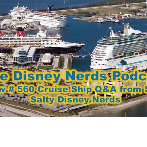 Show # 560 Cruise Ship Q&A from Some Salty Disney Nerds