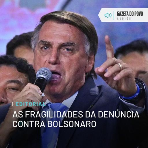 Editorial: As fragilidades da denúncia contra Bolsonaro